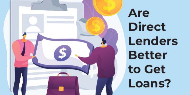 Direct Lenders to Get Loans: Are They the Best Option?