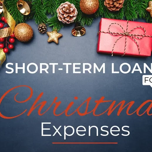 Short-Term Loans for Christmas Expenses